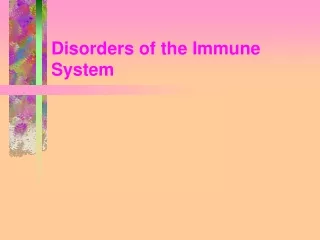 Disorders of the Immune System