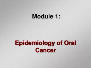 Epidemiology of Oral Cancer