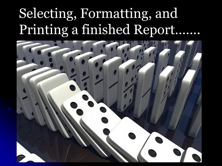 selecting formatting and printing a finished
