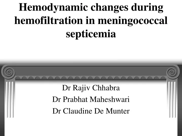 hemodynamic changes during hemofiltration in meningococcal septicemia