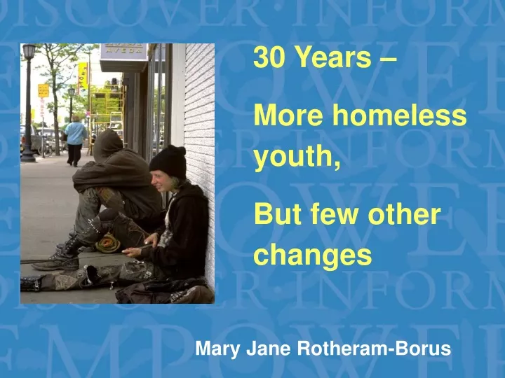 30 years more homeless youth but few other changes