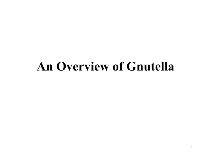 an overview of gnutella