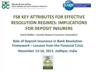Role of Deposit Insurance in Bank Resolution Framework – Lessons from the Financial Crisis