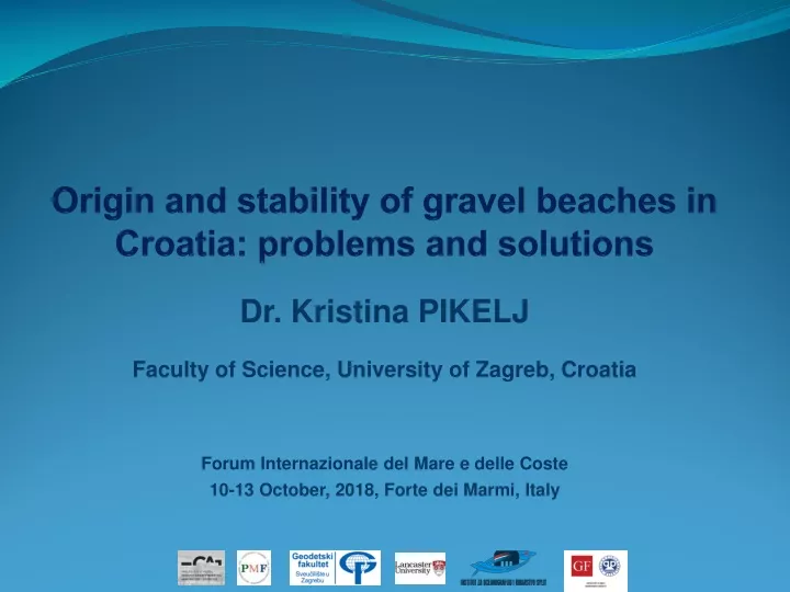 origin and stability of gravel beaches in croatia problems and solutions