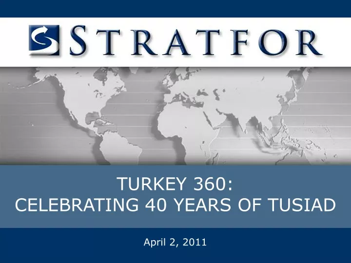 turkey 360 celebrating 40 years of tusiad april