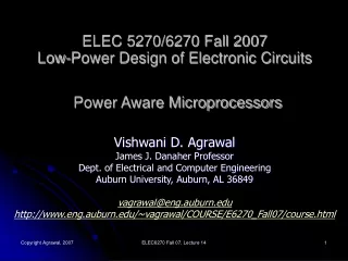 ELEC 5270/6270 Fall 2007 Low-Power Design of Electronic Circuits Power Aware Microprocessors