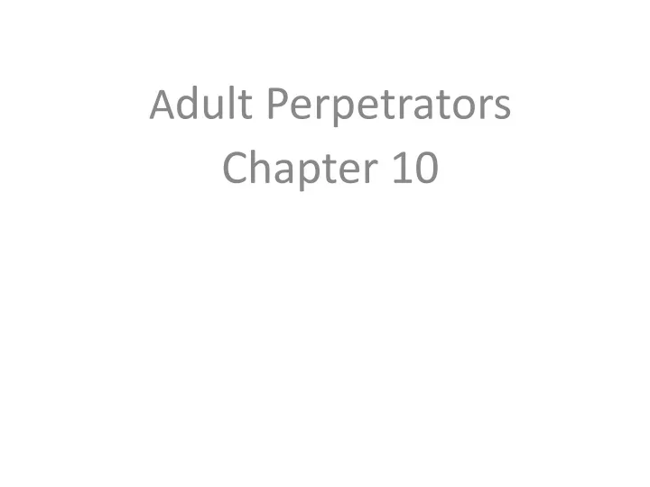 a dult perpetrators chapter 10