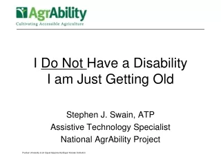 I  Do Not  Have a Disability I am Just Getting Old