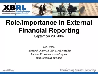 Role/Importance in External Financial Reporting September 29 , 2004