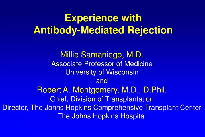 experience with antibody mediated rejection