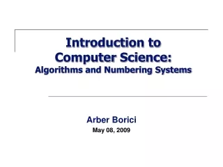 Introduction  to  Computer  Science: Algorithms and Numbering Systems