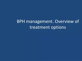 BPH  management .  Overview  of  treatment options
