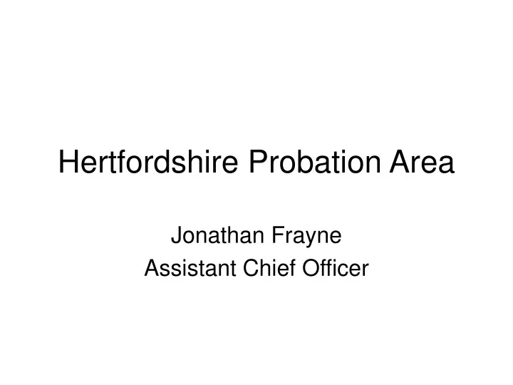 hertfordshire probation area