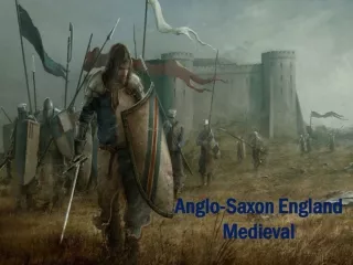 Anglo-Saxon England Medieval