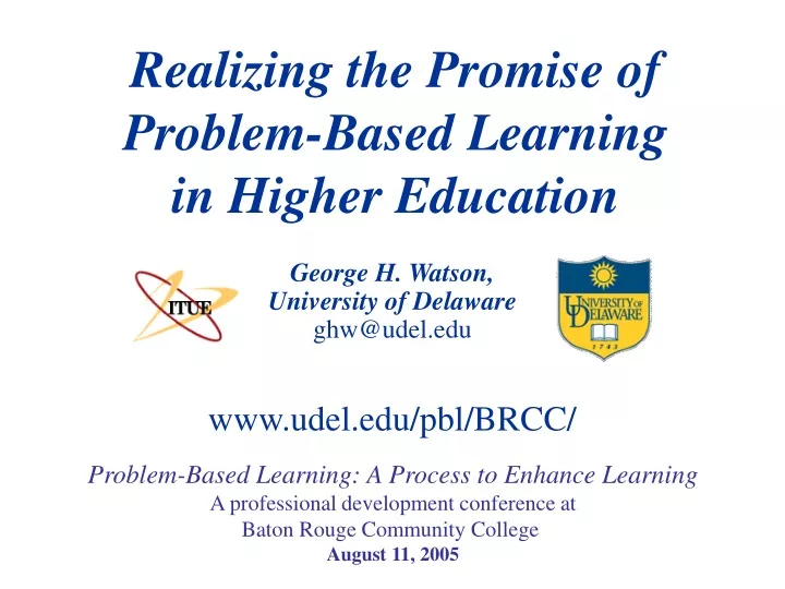 realizing the promise of problem based learning in higher education