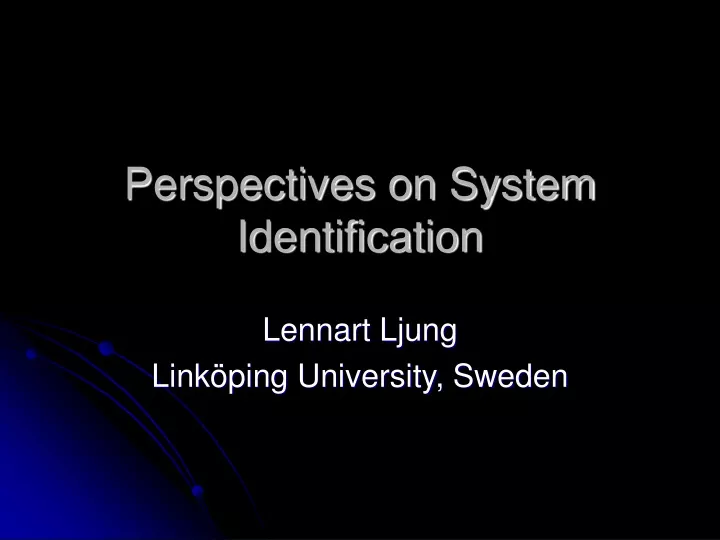 perspectives on system identification