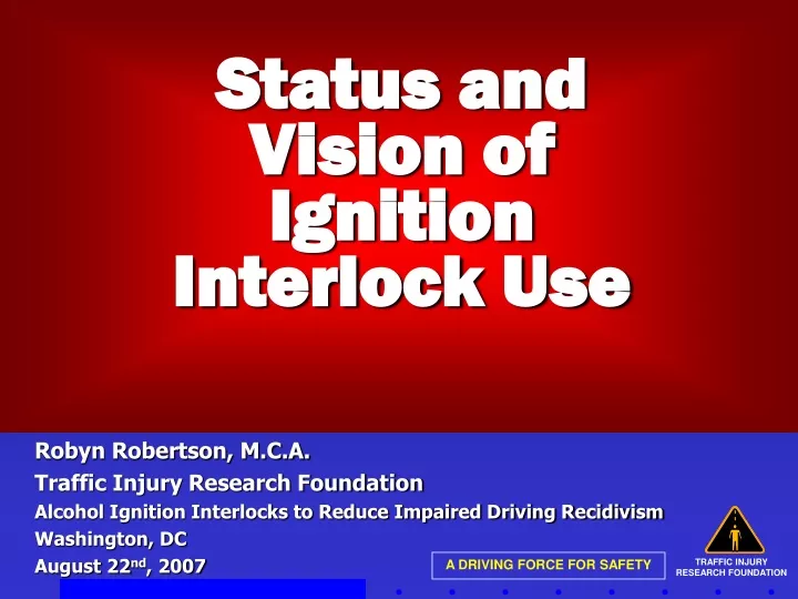 status and vision of ignition interlock use