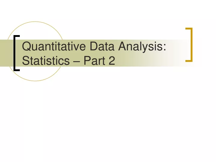 quantitative data analysis statistics part 2