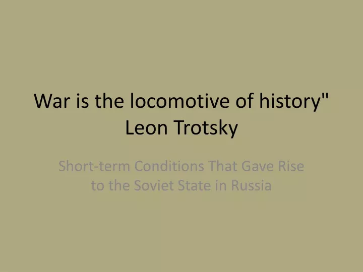 war is the locomotive of history leon trotsky