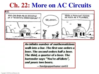Ch. 22:  More on AC Circuits