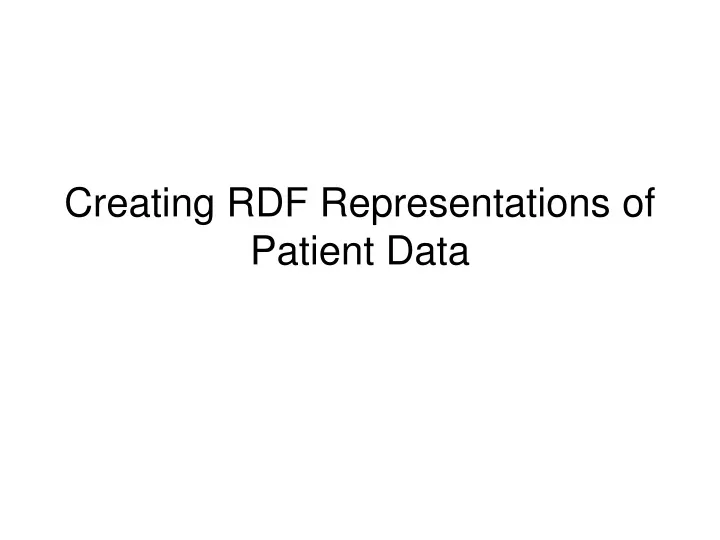 creating rdf representations of patient data