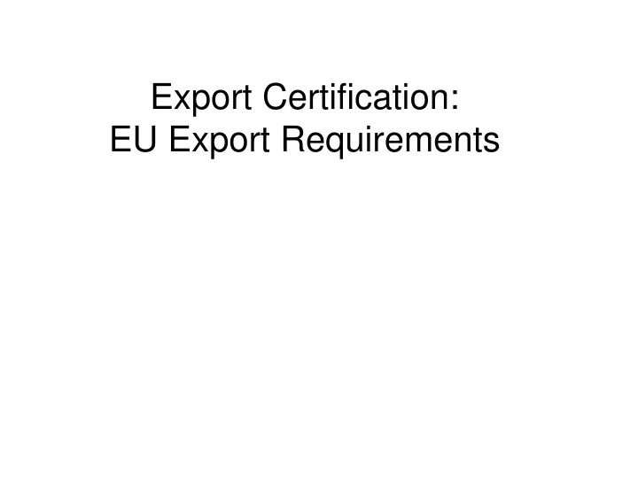 export certification eu export requirements