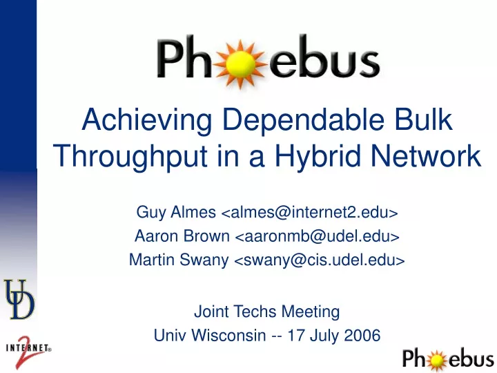 achieving dependable bulk throughput in a hybrid network
