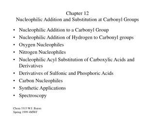 Chapter 12 Nucleophilic Addition and Substitution at Carbonyl Groups