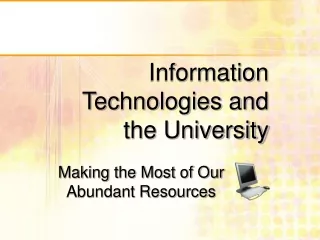 Information Technologies and the University