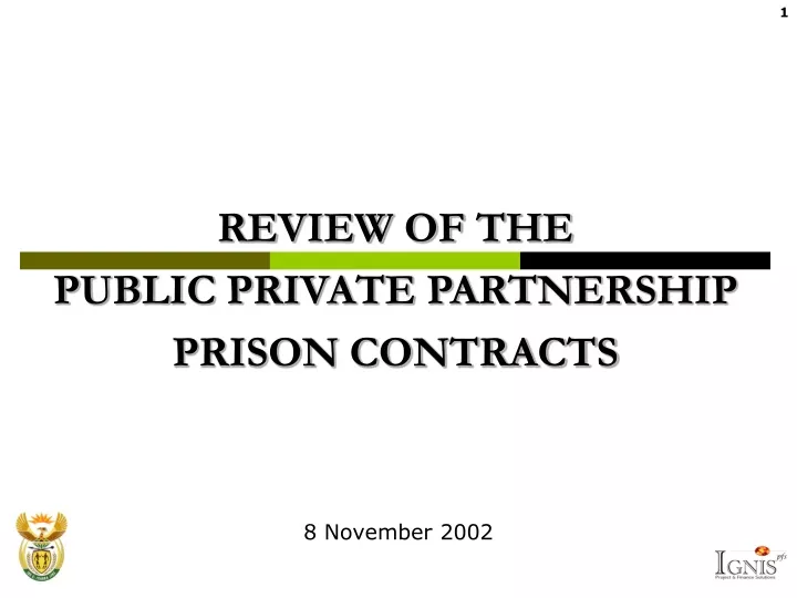 review of the public private partnership prison contracts
