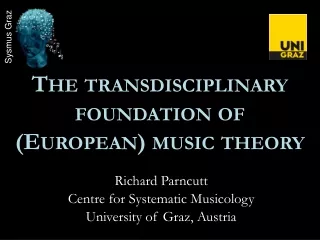 The  transdisciplinary foundation of (European)  music theory