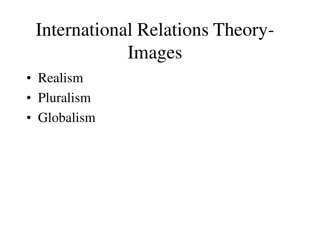PPT - International Relations Theory-Images PowerPoint Presentation ...