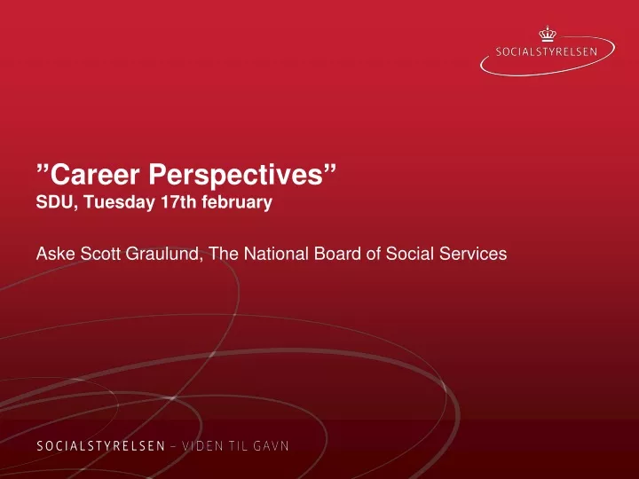 career perspectives sdu tuesday 17th february
