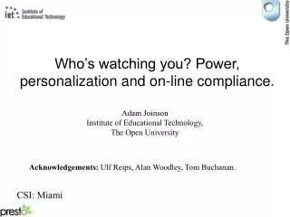 Who’s watching you? Power, personalization and on-line compliance.