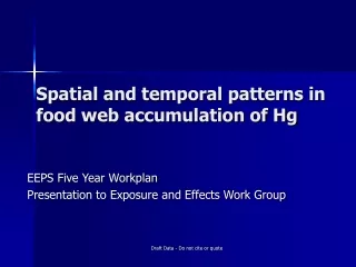 Spatial and temporal patterns in food web accumulation of Hg