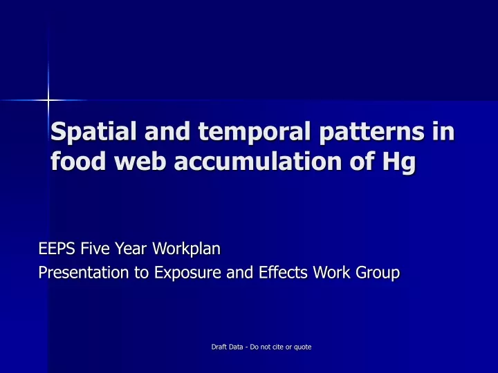 spatial and temporal patterns in food web accumulation of hg