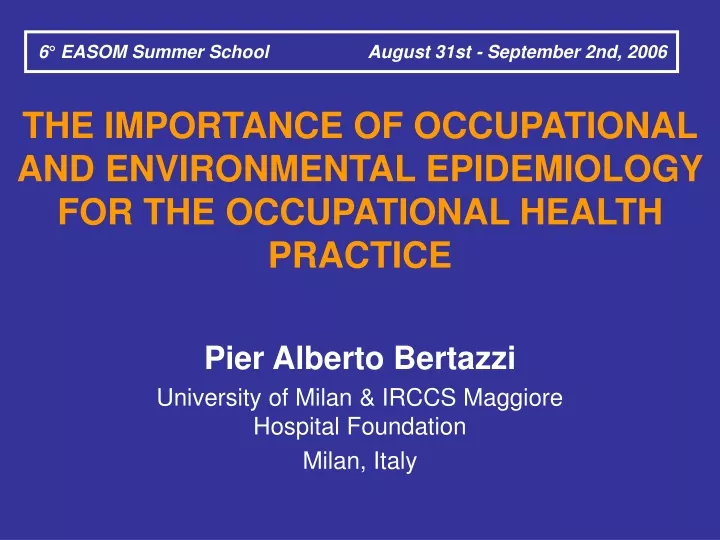the importance of occupational and environmental epidemiology for the occupational health practice