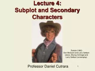 Lecture 4: Subplot and Secondary Characters