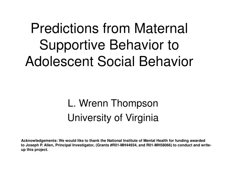 predictions from maternal supportive behavior to adolescent social behavior