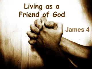 Living as a Friend of God