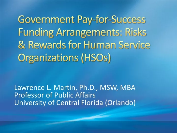 government pay for success funding arrangements risks rewards for human service organizations hsos