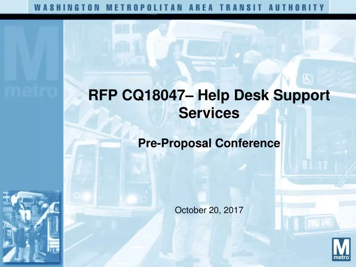rfp cq18047 help desk support services pre proposal conference october 20 2017
