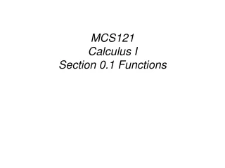 MCS121 Calculus I  Section 0.1 Functions