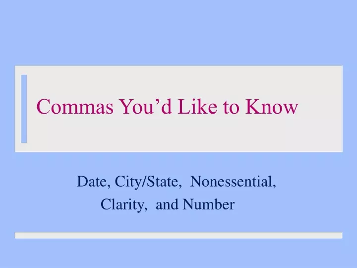 commas you d like to know