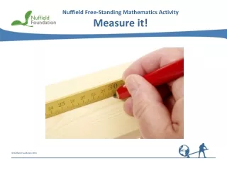 Nuffield Free-Standing  Mathematics Activity Measure it!