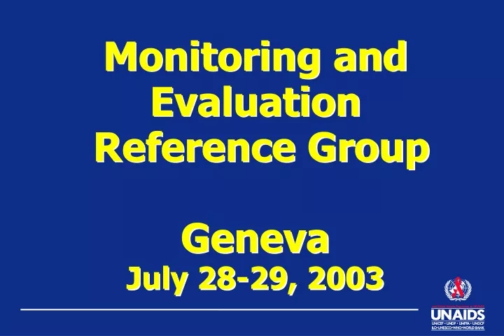 monitoring and evaluation reference group geneva july 28 29 2003