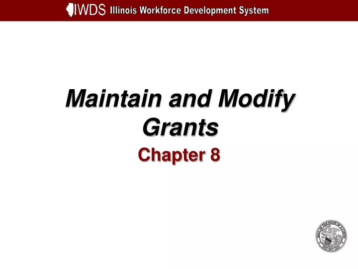 maintain and modify grants