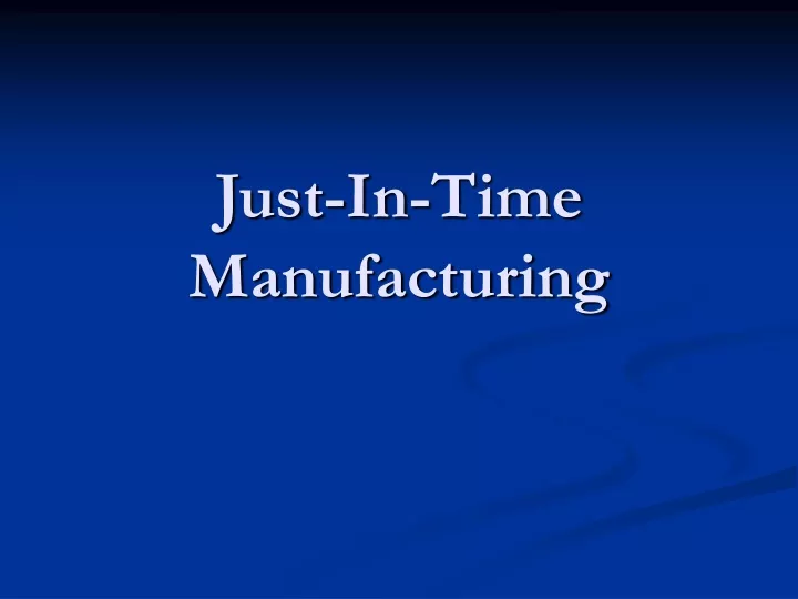 just in time manufacturing