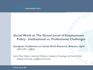 Social Work at The Street-Level of Employment Policy - Institutional vs. Professional Challenges