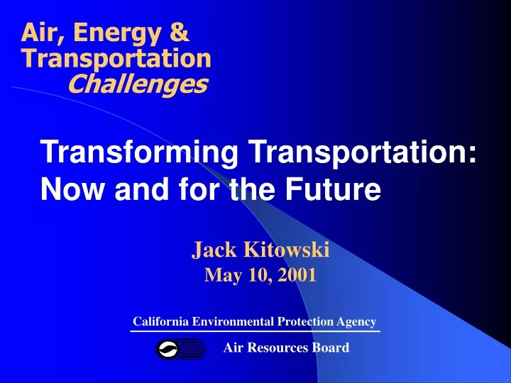 transforming transportation now and for the future